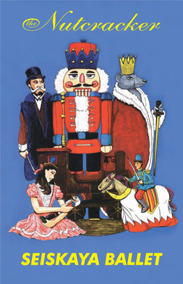 Dance Historians Have Attributed This to the Nutcracker’S Unusual Story, Which Was Quite Different from the Romantic Tales Normally Presented