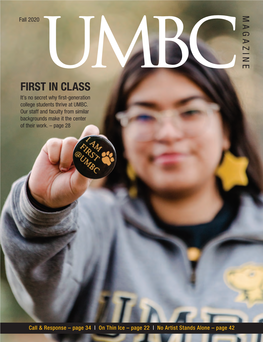 FIRST in CLASS It’S No Secret Why First-Generation College Students Thrive at UMBC