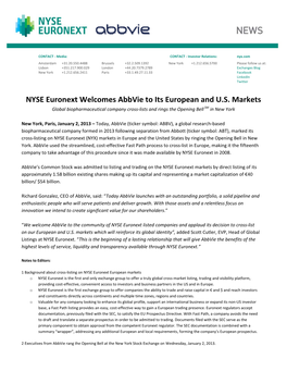 NYSE Euronext Welcomes Abbvie to Its European and U.S. Markets Global Biopharmaceutical Company Cross‐Lists and Rings the Opening Bell SM in New York