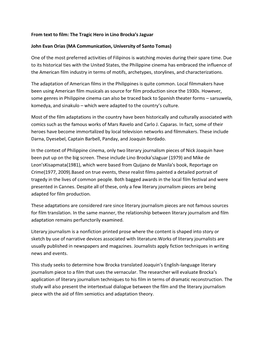 From Text to Film: the Tragic Hero in Lino Brocka's Jaguar John Evan Orias (MA Communication, University of Santo Tomas) One O