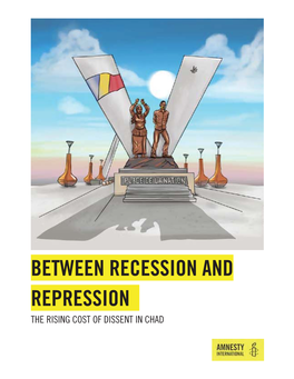 Between Recession and Repression the Rising Cost of Dissent in Chad