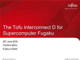 The Tofu Interconnect D for Supercomputer Fugaku