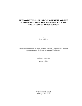 The Biosynthesis of Cis-Carbapenems and the Development of Penem Antibiotics for the Treatment of Tuberculosis