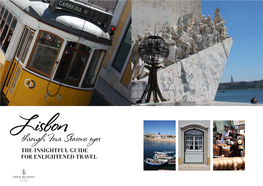Through Four Seasons Eyes the Insightful Guide for Enlightened Travel There’S No Doubt About It: Lisbon Gets Under Your Skin