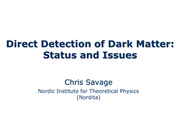 Direct Detection of Dark Matter: Status and Issues