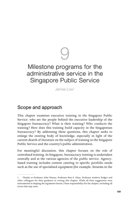 Milestone Programs for the Administrative Service in the Singapore Public Service James Low1