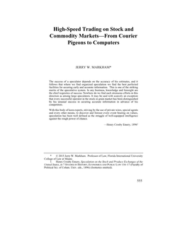 High-Speed Trading on Stock and Commodity Markets-From Courier