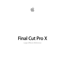 Final Cut Pro X Logic Effects Reference Copyright © 2011Apple Inc