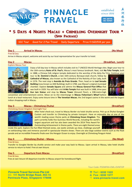 5 Days 4 Nights Macau + Chimelong Overnight Tour * (Spin Package)