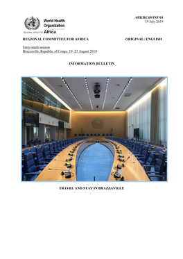 AFR/RC69/INF/01 19 July 2019 REGIONAL COMMITTEE for AFRICA Sixty-Ninth Session Brazzaville, Republic of Congo, 19–23 August 20
