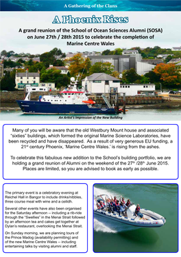 A Phoenix Rises a Grand Reunion of the School of Ocean Sciences Alumni (SOSA) on June 27Th / 28Th 2015 to Celebrate the Completion of Marine Centre Wales