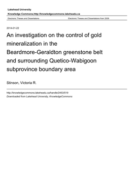 An Investigation on the Control of Gold Mineralization in the Beardmore-Geraldton Greenstone Belt and Surrounding Quetico-Wabigoon Subprovince Boundary Area