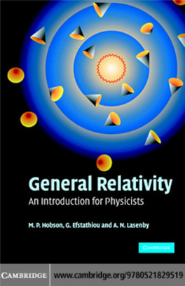 General Relativity: an Introduction for Physicists Provides a Clear Mathematical Introduction to Einstein’S Theory of General Relativity