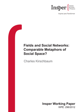 Fields and Social Networks: Comparable Metaphors of Social Space?