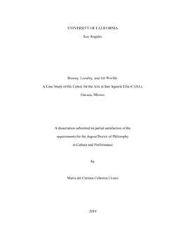 UNIVERSITY of CALIFORNIA Los Angeles History, Locality, and Art Worlds: a Case Study of the Center for the Arts at San Agustín