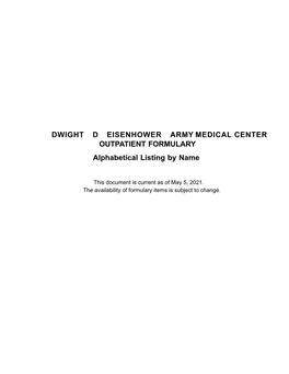 DWIGHT D EISENHOWER ARMY MEDICAL CENTER OUTPATIENT FORMULARY Alphabetical Listing by Name