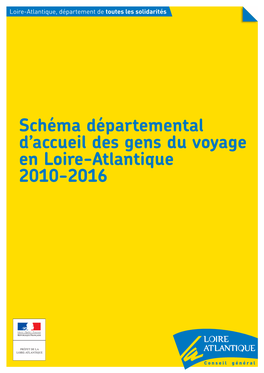 Schéma Départemental D'accueil Des Gens Du Voyage En Loire-Atlantique : « La Liberté D'aller Et Venir a Une Valeur Constitutionnelle