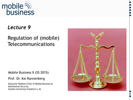 Regulation of (Mobile) Telecommunications