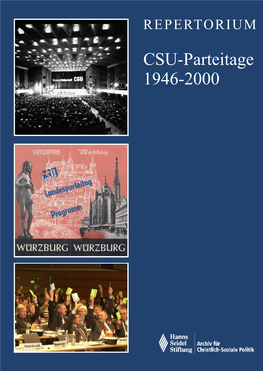 Zum Findbuch Der CSU-Parteitage 1946-2000