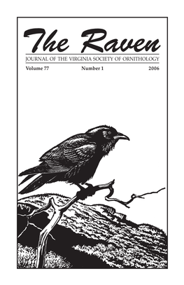 JOURNAL of the VIRGINIA SOCIETY of ORNITHOLOGY Volume 77 Number 1 2006 the Virginia Society of Ornithology, Inc