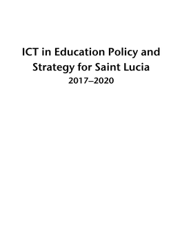 ICT in Education Policy and Strategy for Saint Lucia 2017–2020
