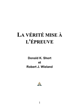 La Vérité Mise À L'épreuve