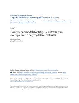 Peridynamic Models for Fatigue and Fracture in Isotropic and in Polycrystalline Materials Guanfeng Zhang Gzhang@Huskers.Unl.Edu