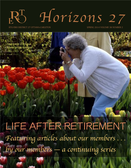 LIFE AFTER RETIREMENT Featuring Artcles About Our Members