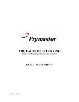 THE FACTS on FIT FRYING Impact and Benefits for Foodservice Operators