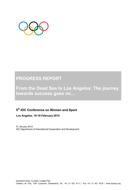 PROGRESS REPORT from the Dead Sea to Los Angeles: the Journey Towards Success Goes On… International Cooperation & Development Department / January 2012 Page 2/19