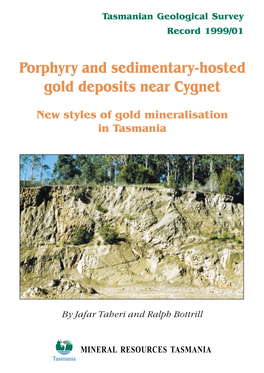 Porphyry and Sedimentary-Hosted Gold Deposits Near Cygnet