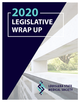 Legislative Wrap up Back-To-Back Sessions During a Pandemic