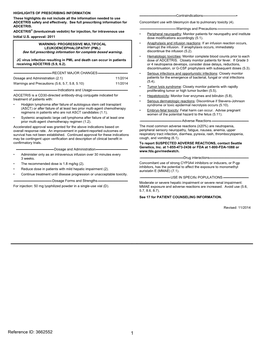 ADCETRIS® (Brentuximab Vedotin) for Injection, for Intravenous Use • Peripheral Neuropathy: Monitor Patients for Neuropathy and Institute Initial U.S