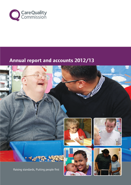 Care Quality Commission Annual Report and Accounts 2012/13 CQC at a GLANCE CQC at a GLANCE