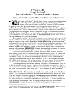 2 TIMOTHY 4:10 SAVED? OR LOST? DEMAS: CAN WE QUIT WHEN the GOING GETS TOUGH? “Demas, in Love with This Present World, Has Dese