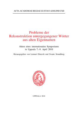 Probleme Der Rekonstruktion Untergegangener Wörter Aus Alten Eigennamen