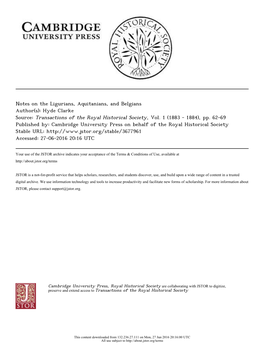 Notes on the Ligurians, Aquitanians, and Belgians Author(S): Hyde Clarke Source: Transactions of the Royal Historical Society, Vol