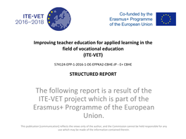 The Following Report Is a Result of the ITE‐VET Project Which Is Part of The