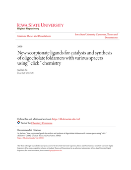 New Scorpionate Ligands for Catalysis and Synthesis of Oligocholate Foldamers with Various Spacers Using 