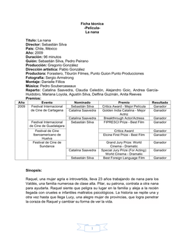 Ficha Técnica -Película- La Nana Titulo: La Nana Director: Sebastián Silva