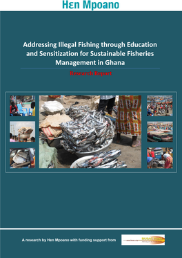 Addressing Illegal Fishing Through Education and Sensitization for Sustainable Fisheries Management in Ghana Research Report