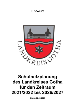 Schulnetzplanung Des Landkreises Gotha Für Den Zeitraum 2021/2022 Bis 2026/2027