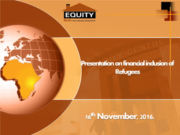 Equity Bank Group- Corporate Philosophies & Alignment to UNHCR Mission and Vision for Africa