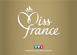 Miss France Produite Par Endemolshine France Réalisée Par Franck Broqua