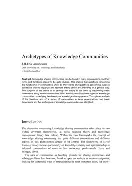 Archetypes of Knowledge Communities J.H.Erik Andriessen Delft University of Technology, the Netherlands Erika@Tbm.Tudelft.Nl