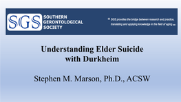 Understanding Elder Suicide with Durkheim