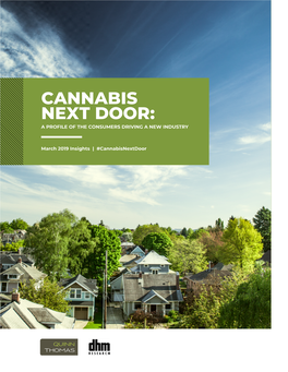 Cannabis Next Door: a Profile of the Consumers Driving a New Industry