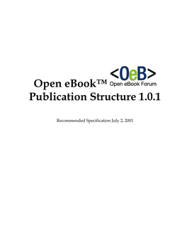 Open Ebook Publication Structure 1.0.1 Recommended Specification July 2, 2001 Ii