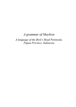 A Grammar of Maybrat a Language of the Bird’S Head Peninsula, Papua Province, Indonesia