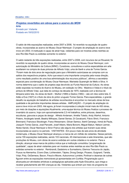 Projetos Revertidos Em Obras Para O Acervo Do MON Arte Enviado Por: Visitante Postado Em:18/02/2010